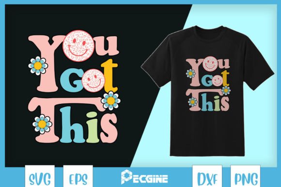 Motivation Testing Day You Got This SVG Review